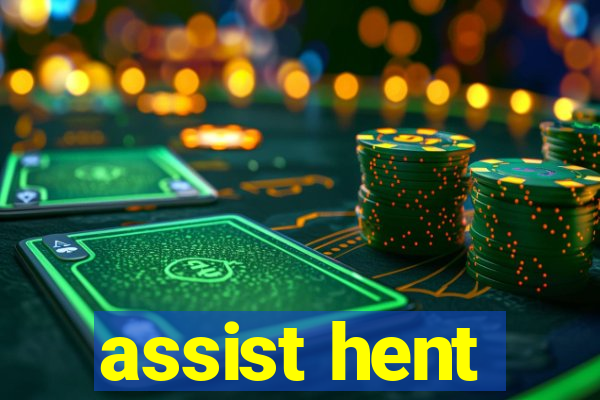 assist hent